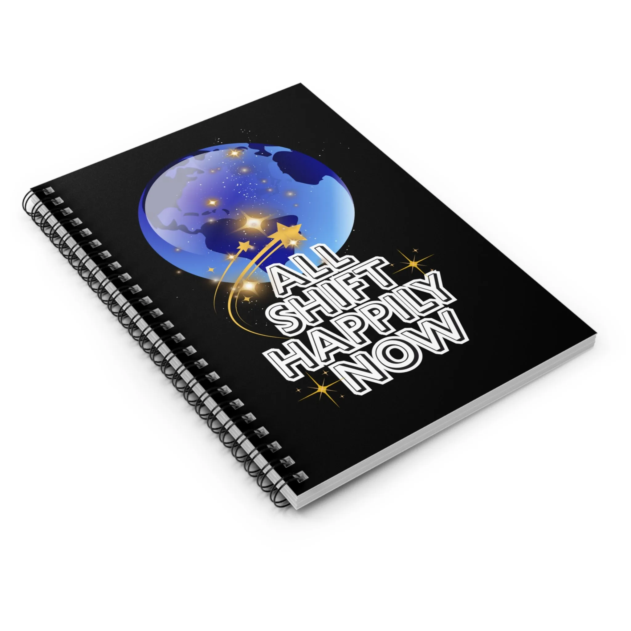 All Shift Happily Now Inspirational Spiral Notebook - All Shift Happily Now, Motivational Journal, Gift for Students, Cosmic Design, Writing Pad