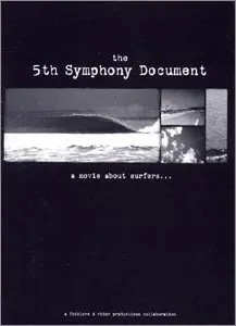 DVD - The 5th Symphony Document - Surfer Magazine Video of the Year 2001