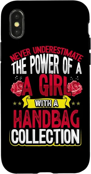 iPhone X/XS Never Underestimate Power of a Girl with Handbag Collection Case