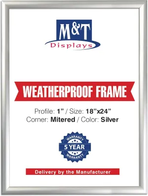M&T Displays Weatherproof Snap Poster Frame 18x24 Inch Silver 1" Aluminum Profile Front Loading Wall Mounting Picture Photo Document Certificate Sign Holder Mitered Corner Anti Glare Cover