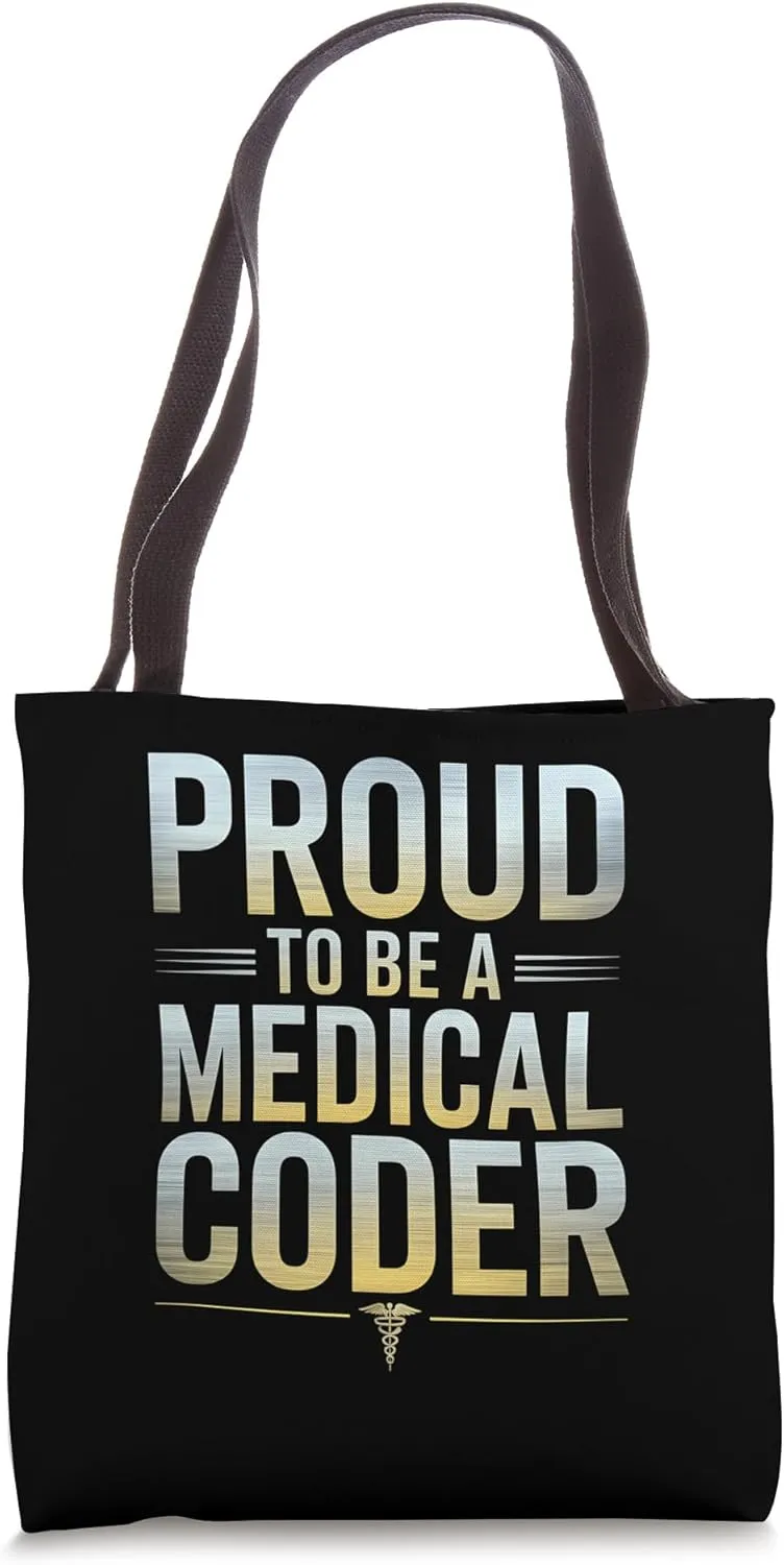 Proud To Be A Medical Coder Medical Coding Tote Bag